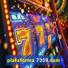 plataforma 7359.com